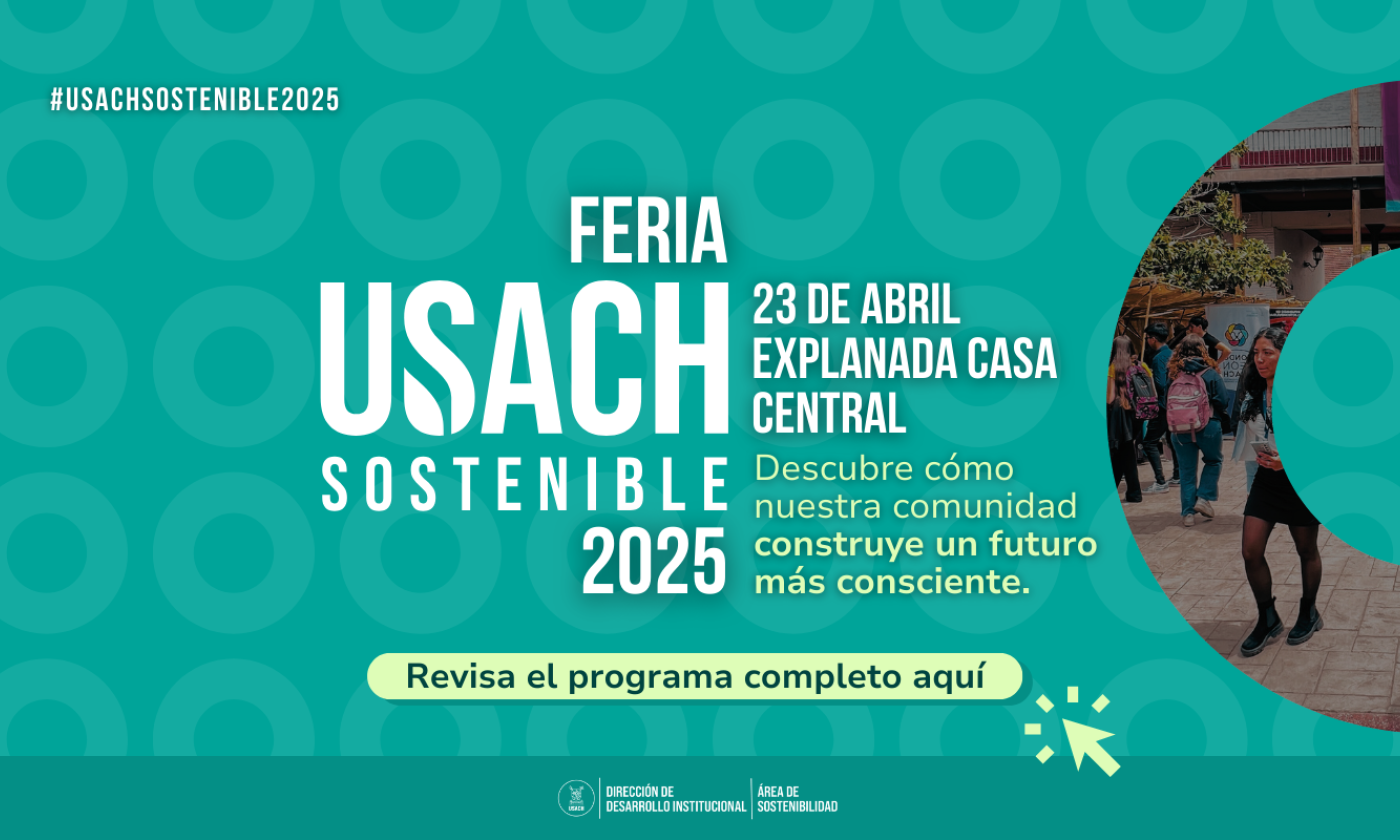 Afiche en fondo verde convocando a la Comunidad Universitaria a participar de la Feria Usach Sostenible 2025